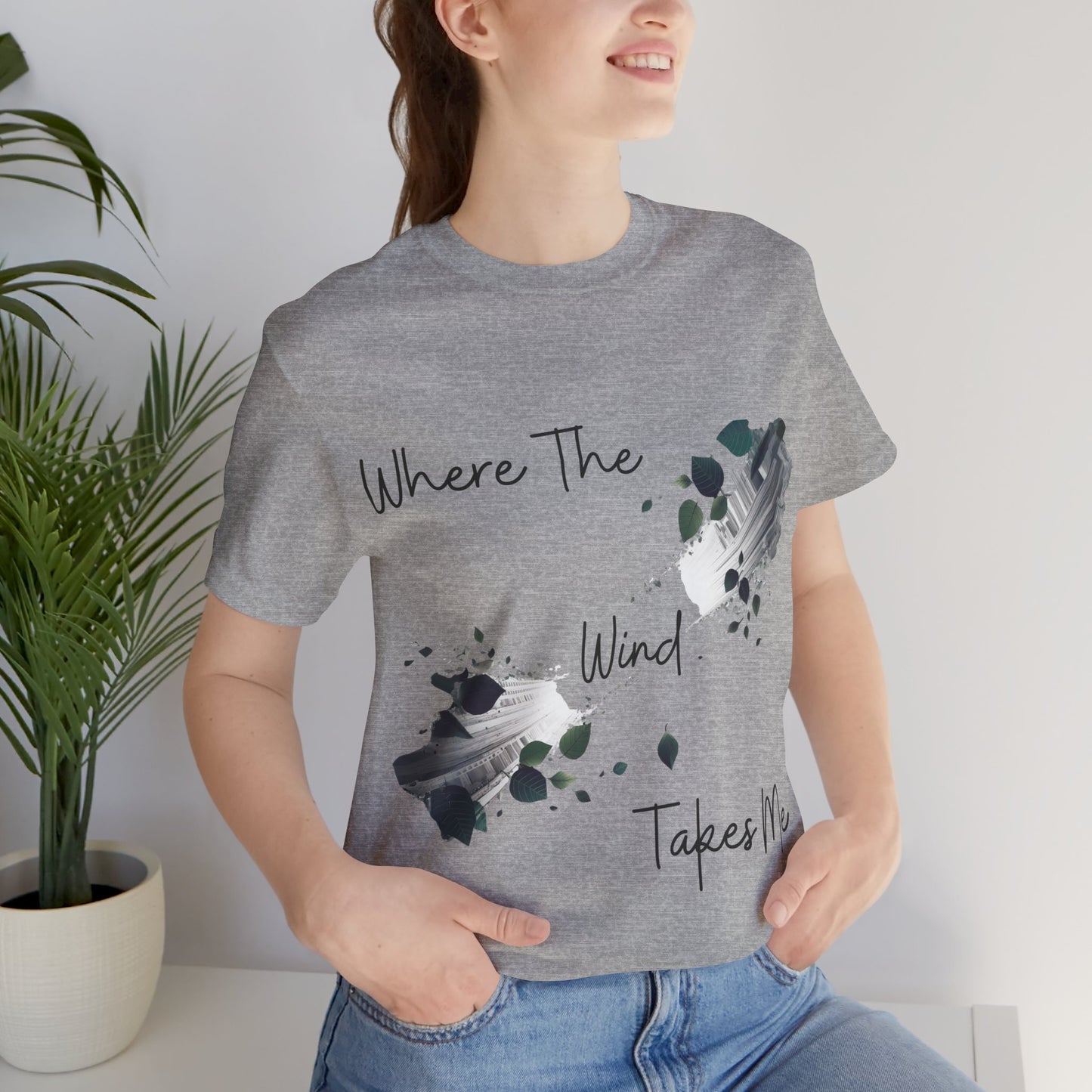 Where The Wind Takes Me T-Shirt