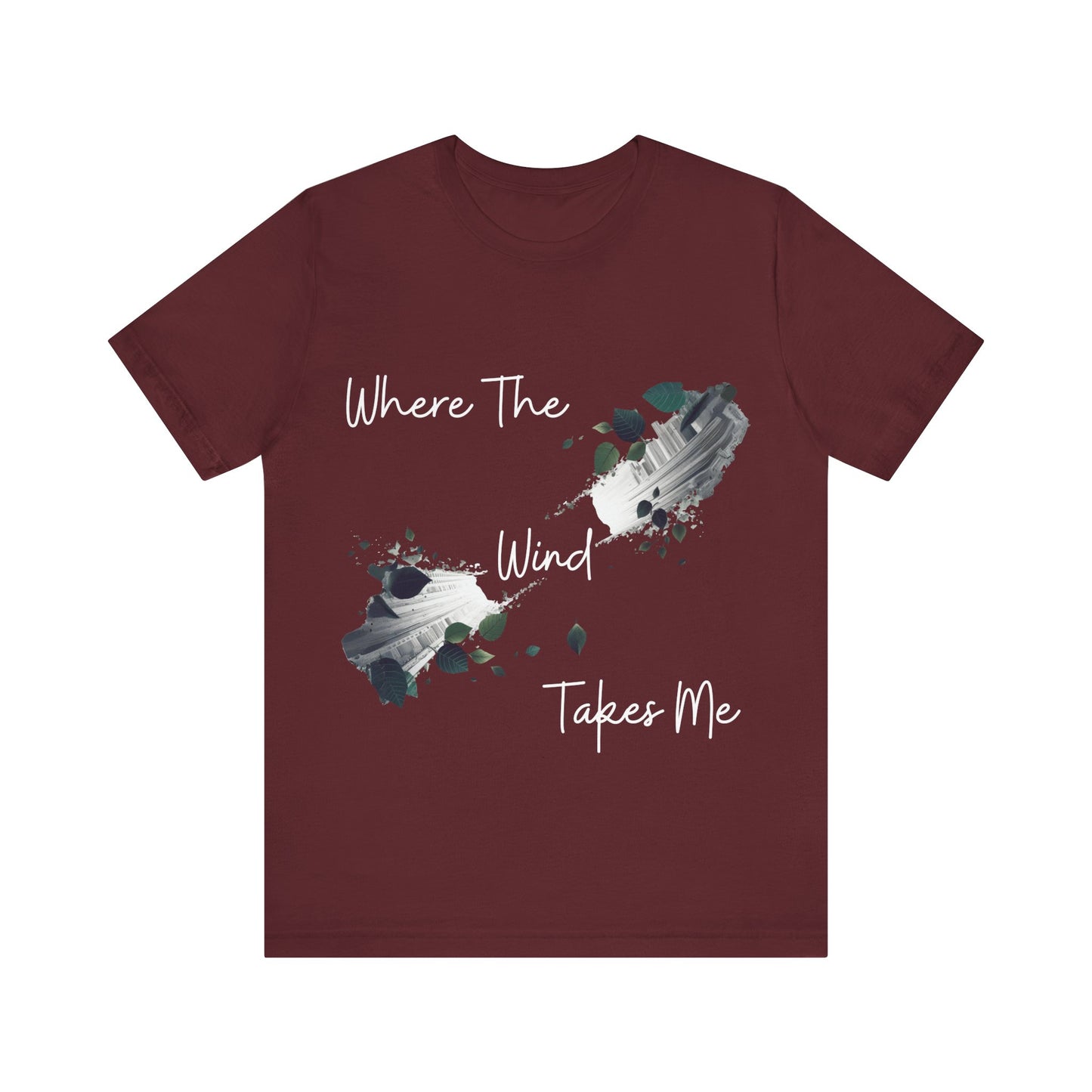 Where The Wind Takes Me T-Shirt